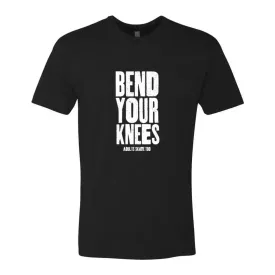 Bend Your Knees Tee