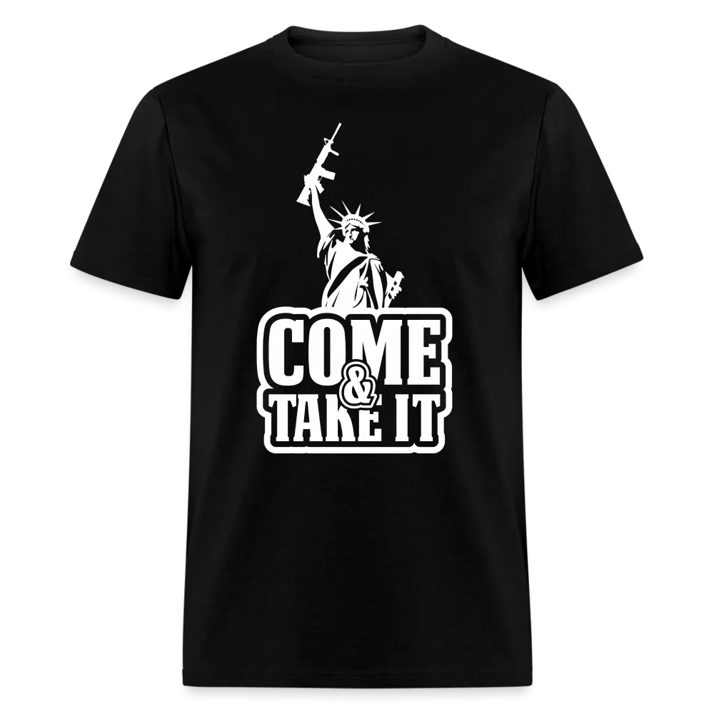 Come & Take It (2nd Amendment Statute of Liberty) T-Shirt