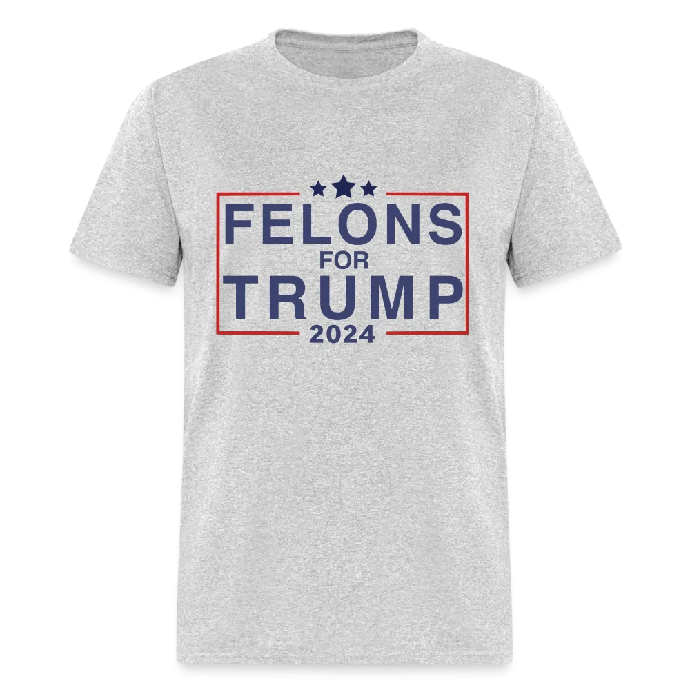 Felons for Trump 2024 T-Shirt