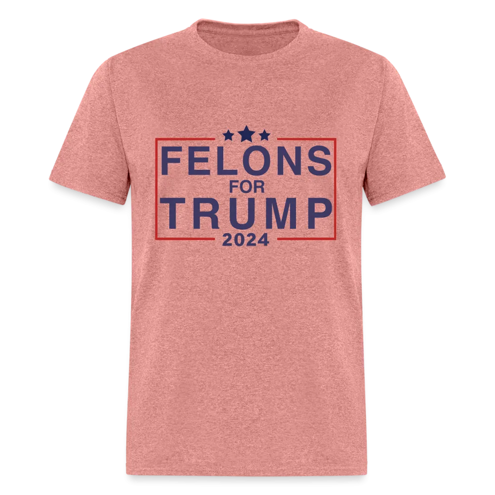 Felons for Trump 2024 T-Shirt