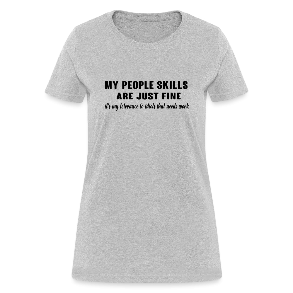 It's My Tolerance To Idiots That Needs Work Women's T-Shirt