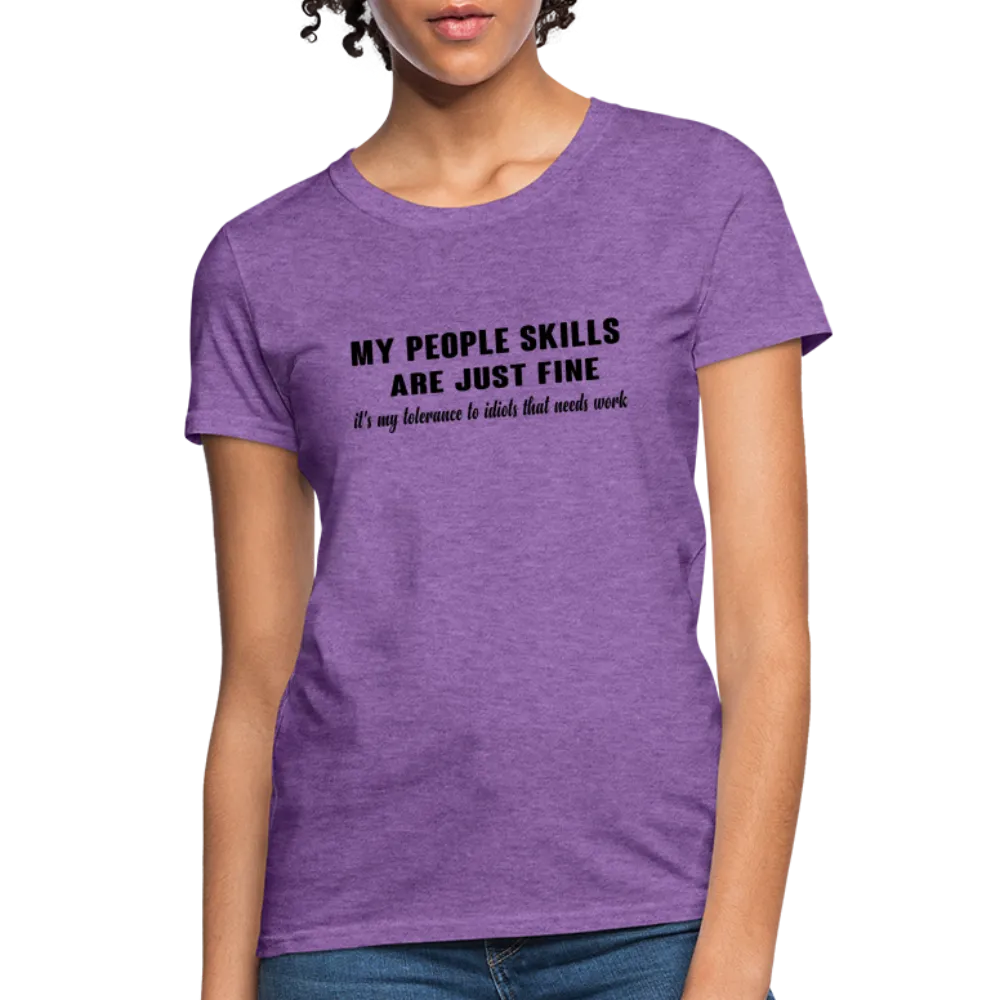 It's My Tolerance To Idiots That Needs Work Women's T-Shirt