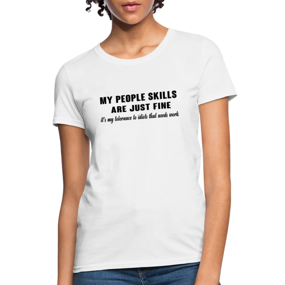 It's My Tolerance To Idiots That Needs Work Women's T-Shirt