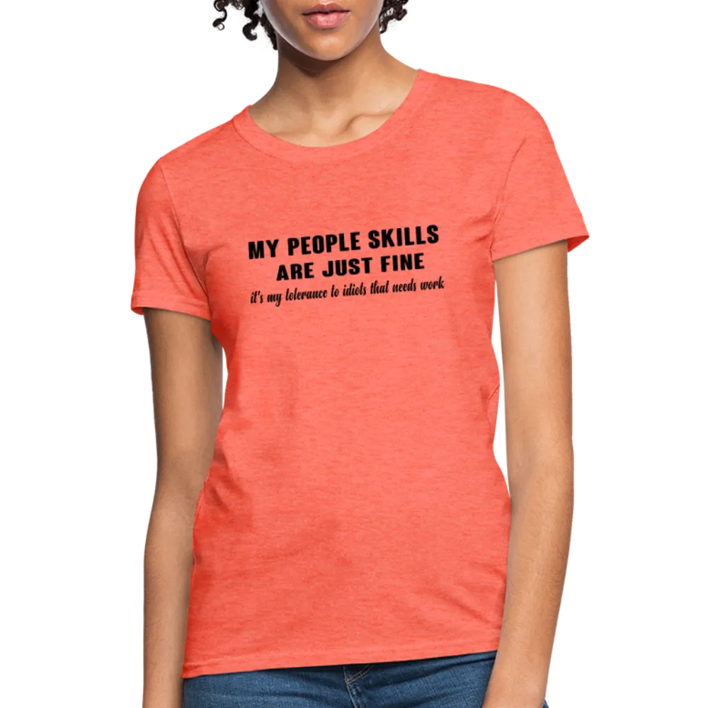 It's My Tolerance To Idiots That Needs Work Women's T-Shirt