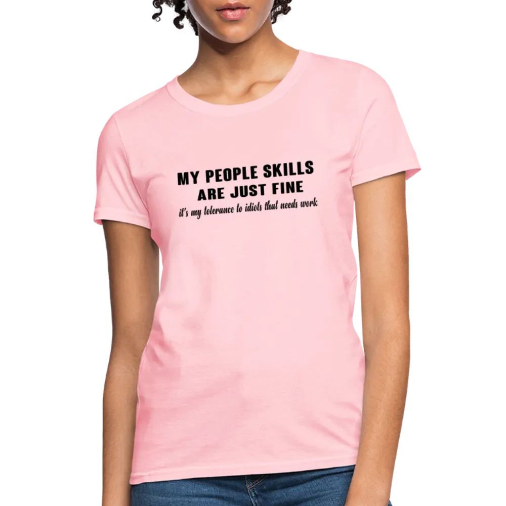 It's My Tolerance To Idiots That Needs Work Women's T-Shirt