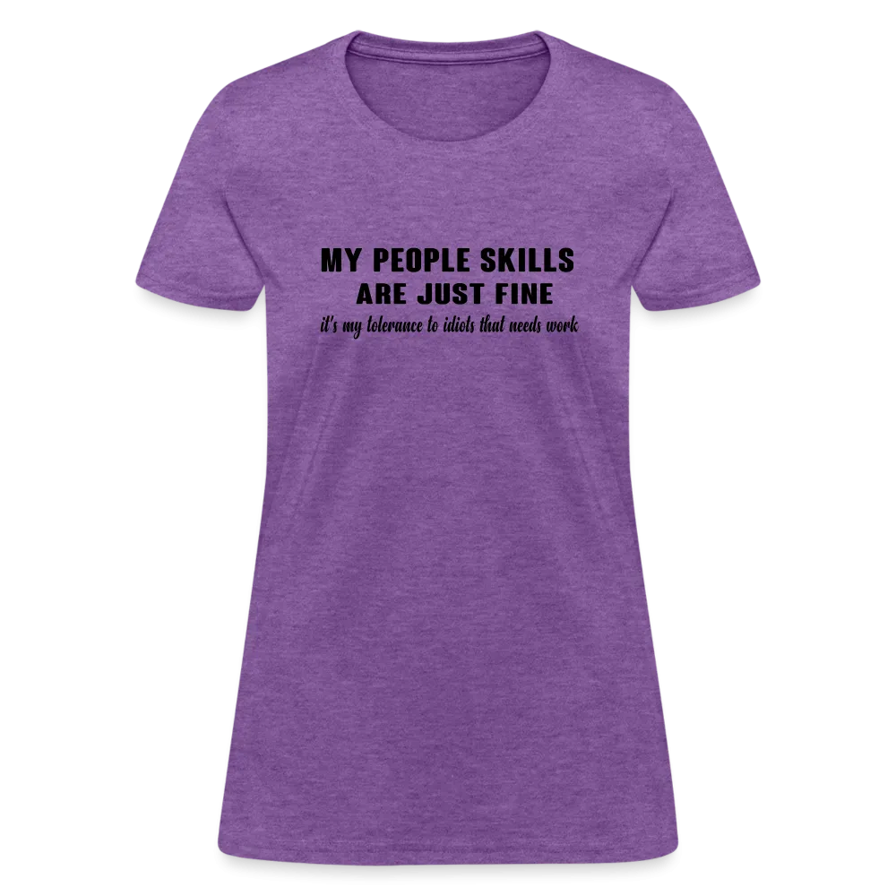 It's My Tolerance To Idiots That Needs Work Women's T-Shirt