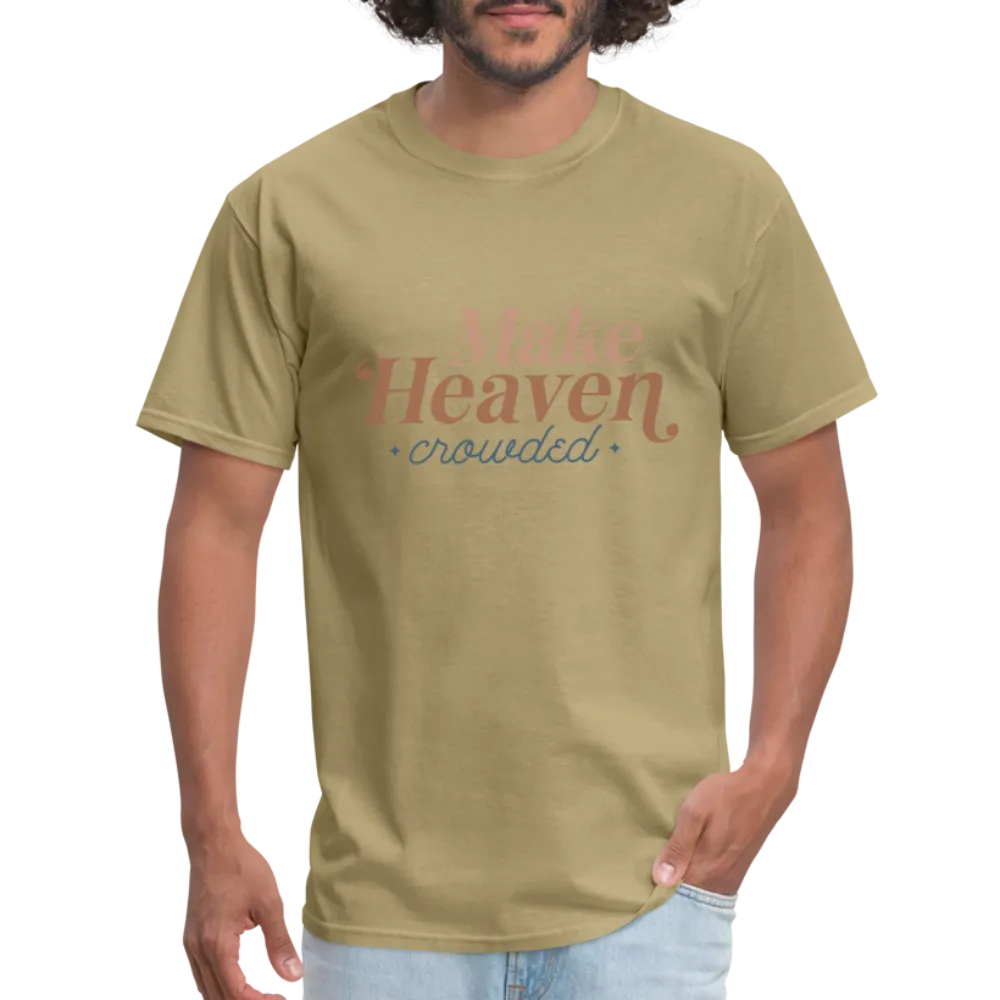 Make Heaven Crowded T-Shirt