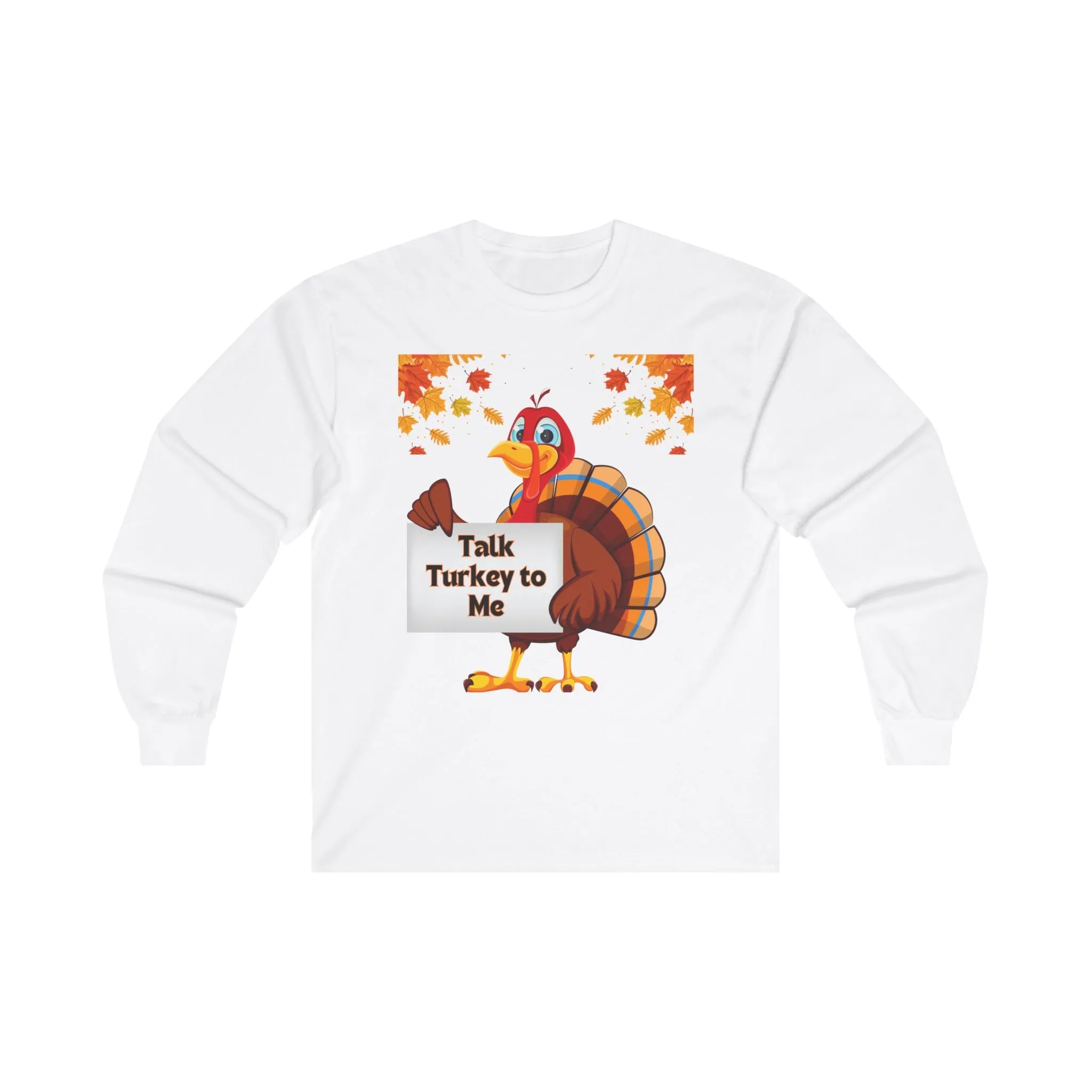 Talk Turkey to Me Long Sleeve Thanksgiving Tee, Unisex Cotton Shirt, Funny Fall Holiday Top, Thanksgiving Gift for Him or Her, Turkey Day