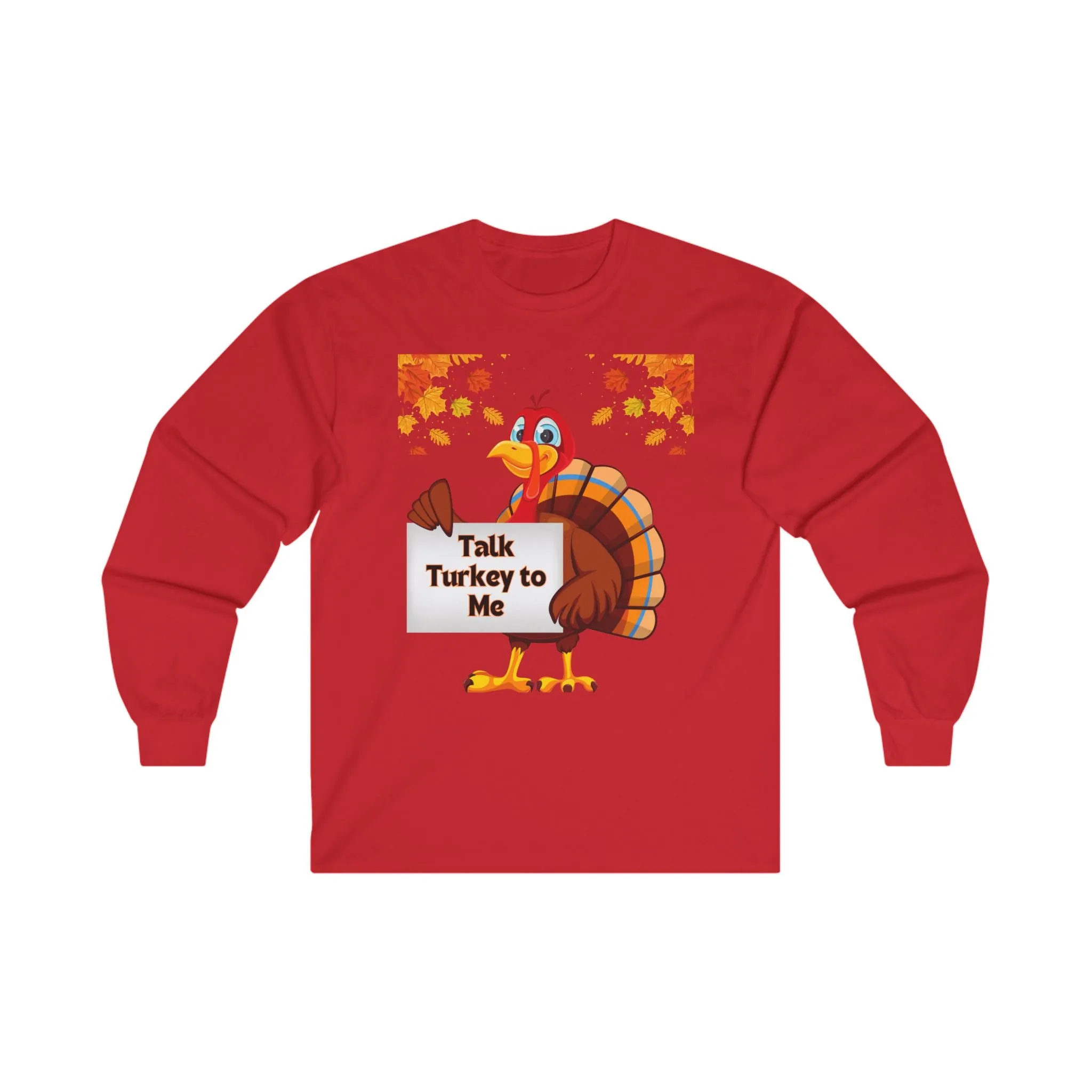 Talk Turkey to Me Long Sleeve Thanksgiving Tee, Unisex Cotton Shirt, Funny Fall Holiday Top, Thanksgiving Gift for Him or Her, Turkey Day