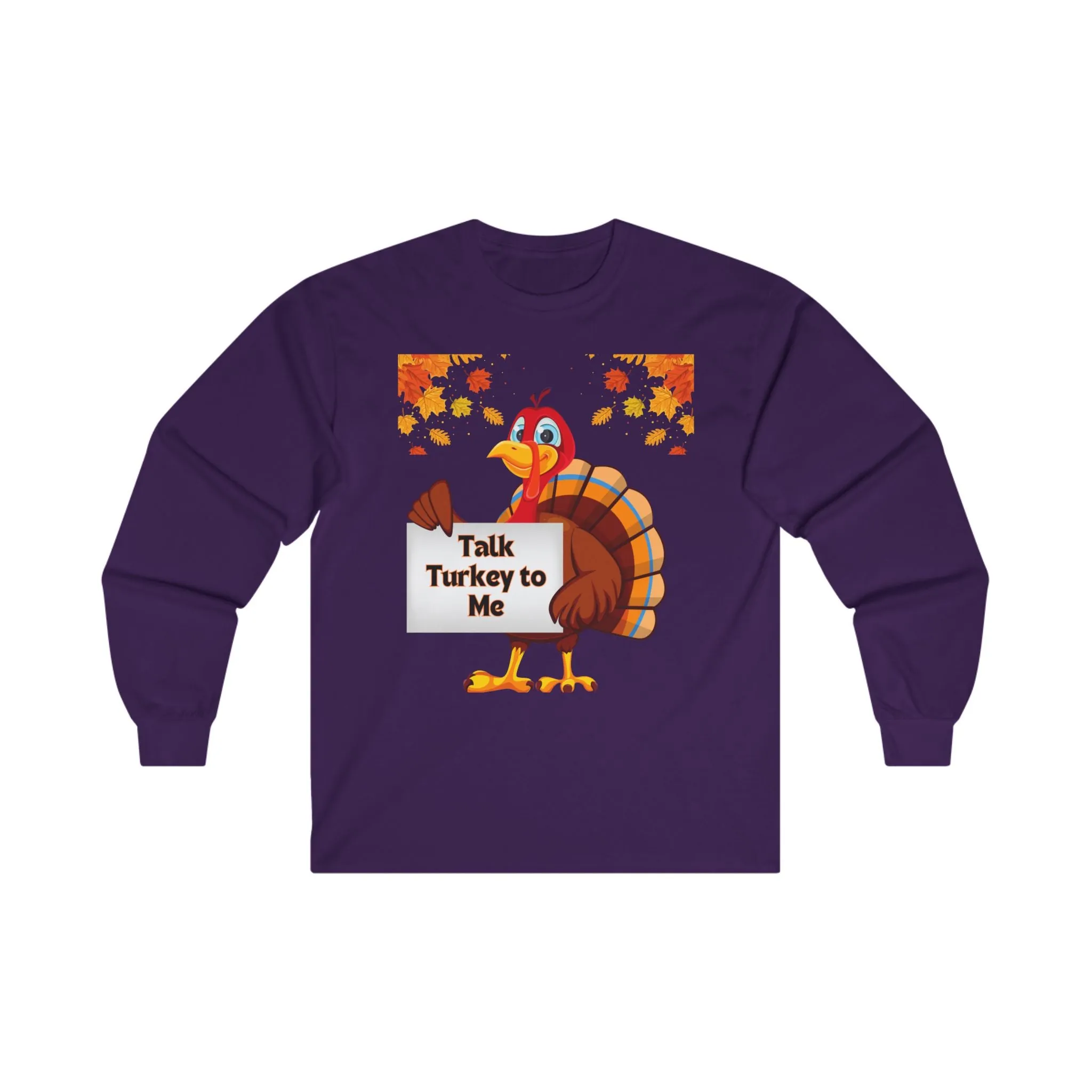 Talk Turkey to Me Long Sleeve Thanksgiving Tee, Unisex Cotton Shirt, Funny Fall Holiday Top, Thanksgiving Gift for Him or Her, Turkey Day